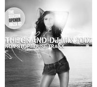 Diverse - The Grand DJ Mix 2007: Non Stop House Traxx