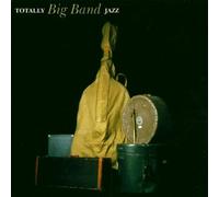 Diverse – Totally Bigband Jazz – CD