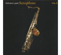 Diverse - Totally Jazz Saxophone