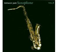 Diverse - Totally Jazz Saxophone Vol.2