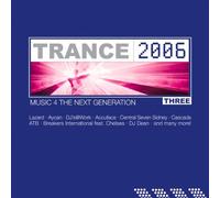 Diverse - Trance 2006, Vol. 3: Music 4 The Next Generation