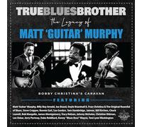 Diverse - True Blues Brother: the Legacy of Matt 'Guitar' Mu
