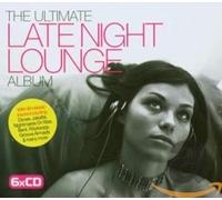 Diverse - Ultimate Late Night Lounge Alb