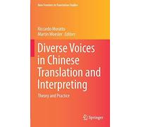 Diverse Voices In Chinese Translation And Interpreting