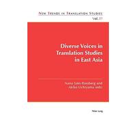 Diverse Voices In Translation Studies In East Asia