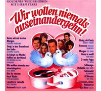 Diverse - Wir W.Niem.Auseinand.Geh'n [Import]