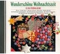 Diverse - Wunderschöne Weihnachtszeit, O du Fröhliche