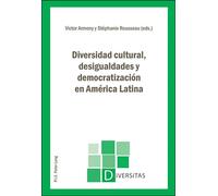 Diversidad cultural, desigualdades y democratización en América Latina - Victor Armony - Peter Lang - broché - Essai