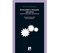 Diversidad E Inclusión Educativa Aspectos Didácticos Y Organ - [Livre en VO] Mercedes Sánchez Sáinz (Auteur)