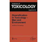 Diversification In Toxicology - Man And Environment
