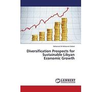 Diversification Prospects For Sustainable Libyan Economic Growth