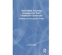 Diversified Teaching Strategies for Early Childhood Classrooms