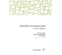Diversifier Le Recrutement Public - Le Cas Des Magistrats