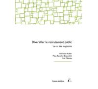 Diversifier le recrutement public Le cas des magistrats - Florence Audier - Presses Des Mines - broché - Etude
