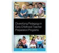 Diversifying Pedagogy In Early Childhood Teacher Preparation Programs