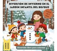 Diversión de Invierno en el Jardín Infantil del Bosque - Divertido libro para colorear a partir de 3 años