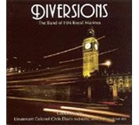 DIVERSIONS - THE BAND OF HM ROYAL MARINES