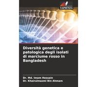 Diversità genetica e patologica degli isolati di marciume rosso in Bangladesh