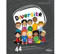 Diversité - 44 différences à explorer - Pour une ouverture d'esprit sur les différences entre les personnes, les cultures et les points de vue - Jennifer Moores-Mallinos - Pomango - cartonné - Documen