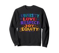 Diversité Amour Respect Joy Equitity Sweatshirt