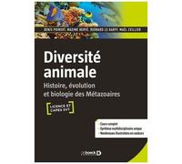 Diversité Animale - Histoire, Évolution Et Biologie Des Métazoaires