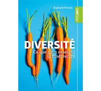 Diversité Ce que nous enseigne la biodiversité - Raphaël Proulx - Presses Universite Du Quebec - broché - Essai