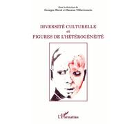 Diversité culturelle et figures de l'hétérogénéité Georges Navet (Auteur), Susana Villavicencio (Auteur)