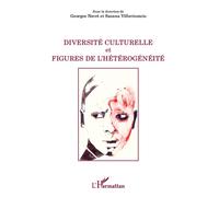 Diversité culturelle et figures de l'hétérogénéité Georges Navet (Auteur), Susana Villavicencio (Auteur)