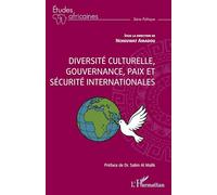 Diversité culturelle, gouvernance, paix et sécurité internationales