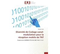 Diversité de codage canal-modulation pour la réception mobile de tnt - SASSI-M - Universitaires Europeennes - broché - Etude