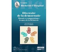 Diversité de la démocratie Théorie et comparatisme : les pays de la mélanésie - Florence Faberon - Michel L'hospital - broché - Essai