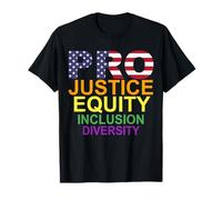 Diversité de l'inclusion dans l'équité Pro Justice T-Shirt