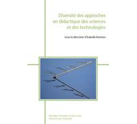 Diversité Des Approches En Didactique Des Sciences Et Des Technologies