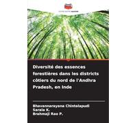 Diversité des essences forestières dans les districts côtiers du nord de l'Andhra Pradesh, en Inde