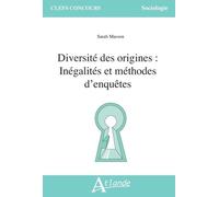 Diversité Des Origines - Inégalités Et Méthodes D'enquêtes