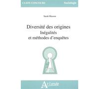 Diversité des origines: Inégalités et méthodes d'enquêtes
