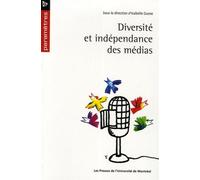 Diversité et indépendance des médias - Isabelle Gusse - Presses Universite De Montreal - broché - Etude