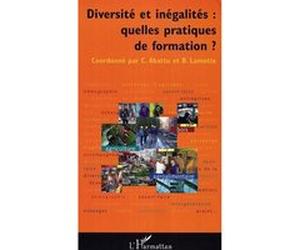 Diversité et inégalités: quelles pratiques de formation Cécile Abattu (Auteur), Bruno Lamotte (Auteur)
