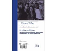 Diversité Et Participation - Approches Franco-Allemandes De L'action Sociale Pour La Jeunesse Des Quartiers Marginalisés
