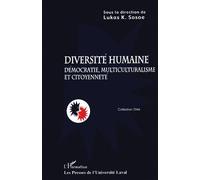 Diversité humaine Démocratie, multiculturalisme et citoyenneté - Lukas K. Sosoe - L'harmattan - broché - Essai