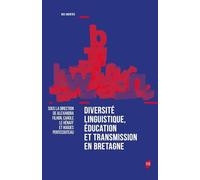 Diversité linguistique, éducation et transmission en Bretagne