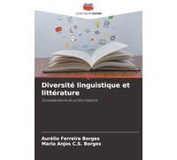 Diversité linguistique et littérature: Considérations et confrontations