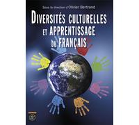 Diversités culturelles et apprentissage du français - Olivier Bertrand - Ecole Polytechnique Eds - broché - Méthode de langue
