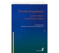 Diversités du patrimoine Approche comparée en droits brésilien et français - Pur - Presses Universitaires Rennes - broché - Etude