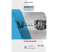 « Diversités et Discordes » Racines des conflits