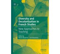 Diversity And Decolonization In French Studies