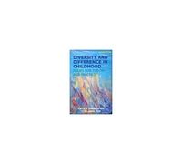 Diversity And Difference In Childhood: Issues For Theory And Practice