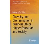 Diversity and Discrimination in Business Ethics, Higher Education and Society