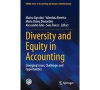 Diversity and Equity in Accounting: Emerging Issues, Challenges and Opportunities