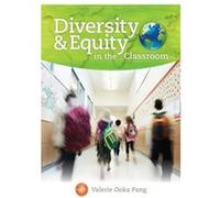 Diversity and Equity in the Classroom by Valerie San Diego State University Pang Valerie Ooka Pang, (Auteur)